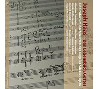 Ehmer/Lichtenegger/Brückner/Düchtel/Münchner Frauenchor/ - Joseph Haas: God s Book of Life - An Oratorio with lyrics from Angelus Silesius Op. 87 (Live-Recording)