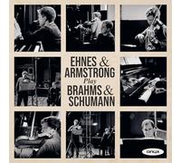 Ehnes, James - Ehnes & Armstrong Play Brahms & Schumann