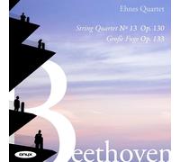 Ehnes Quartet Beethoven: String Quartet No. 13, Op. 130/Grosse Fuge, Op. 133 CD