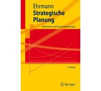 Ehrmann - Strategische Planung Methoden und Praxisanwendungen - New - P555z