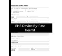 EHS Device By-Pass Permit Logbook: Critical Safety Device and Interlock Isolation Record for Temporary and Emergency Use | 50 Permit Forms | Workplace Compliance Register