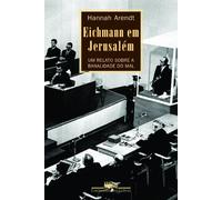Eichmann em Jerusalém. Um Relato Sobre a Banalidade do Mal (Em Portuguese do Brasil)