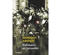 Eichmann en Jerusalén / Eichmann in Jerusalem: A Report on the Banality of Evil (Contemporánea | Ensayo)