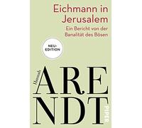 Eichmann in Jerusalem: Ein Bericht von der Bana, Arendt, Meyer, Granzow.