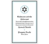 EICHMANN & THE HOLOCAUST by Hannah Arendt Paperback Self Help Business