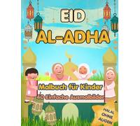 Eid al-Adha Malbuch für Kinder: 40 einfache und süße Ausmalbilder zum islamischen Fest - Eid Mubarak Motive mit Schafen, Moscheen und Familie | Ohne Augen (halal) | Einseitiger Druck