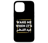 Eid Al-Fitr 2026 Shirt - Wake Me When It's Eid Al Fitr Case for iPhone 13 Pro Max