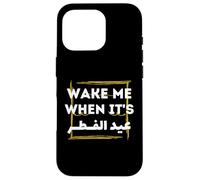 Eid Al-Fitr 2026 Shirt - Wake Me When It's Eid Al Fitr Case for iPhone 16 Pro