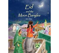 Eid and the Moon Bangles