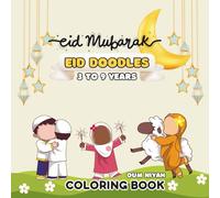 Eid Doodles : Eid Mubarak Coloring Book for Kids, Islamic Holiday Activity Book with Mosque, Lantern, Crescent Moon & More: Fun & Easy Eid Al-Fitr & ... - Perfect Gift for Ramadan & Eid Celebration!