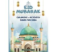 Eid Mubarak - Coloring & Activity Books for Kids: Celebrate Eid with Fun, Faith, and Creativity! (Talween Books)