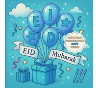 Eid Mubarak: colouring book, boys edition, includes 32 bold & easy illustrations for joyful stress free fun