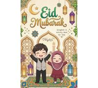 Eid Mubarak: Songbook & Activity Book for Kids (Islamic Children Songbook and Activity Book)
