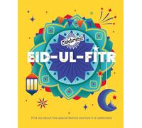 Eid-ul-Fitr (Celebrate!)
