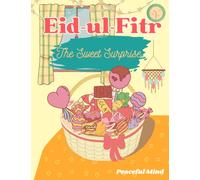 Eid-ul-Fitr: The Sweet Surprise