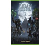 EIDAN EN LA ACADEMIA DE HÉROES 2 (EL LEGADO DE NADIE Y EIDAN)