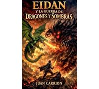 EIDAN Y LA GUERRA DE DRAGONES Y SOMBRAS (20)