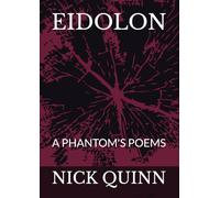 EIDOLON: A PHANTOM'S POEMS