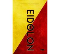 Eidolon: The Complete Trilogy (The Eidolon Trilogy)