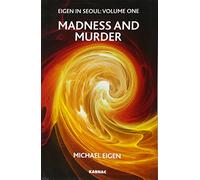 Eigen in Seoul: Madness and Murder: 1