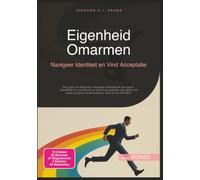 Eigenheid Omarmen: Navigeer Identiteit en Vind Acceptatie (Seksualiteit)