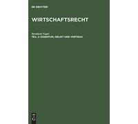 Eigentum, Delikt Und Vertrag: Mit Einer EinfA14h. Nagel<|