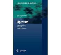 Eigentum: Ordnungsidee, Zustand, Entwicklungen . Depenheuer<|