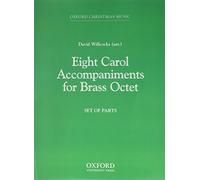 Eight Carol Accompaniments for Brass a 8: Set of parts