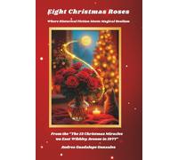 Eight Christmas Roses: Where Historical Fiction Meets Magical Realism