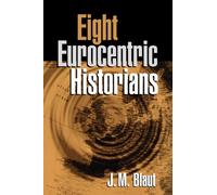 Eight Eurocentric Historians