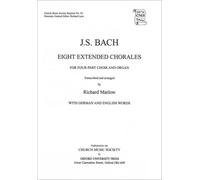 Eight Extended Bach Chorales for four-part choir and organ