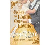 Eight for Losing, One for Loving.: 9 (Wicked Sons)
