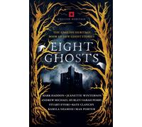 Eight Ghosts : The English Heritage Book of New Ghost Stories
