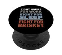Eight Hours for Work Eight for Brisket Labor Day PopSockets Adhesive PopGrip