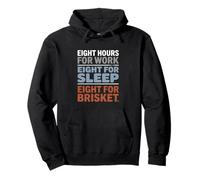 Eight Hours for Work Eight for Brisket Labor Day Pullover Hoodie