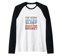 Eight Hours for Work Eight for Brisket Labor Day Raglan Baseball Tee