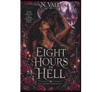 Eight Hours in Hell: A Dark Incubus Romance (The Incubus Bonds Series)
