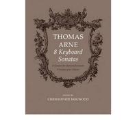 [(Eight Keyboard Sonatas )] [Author: Thomas Arne] [Dec-1998]