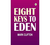 Eight Keys to Eden