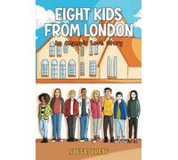 Eight Kids from London: An Olympic Love Story