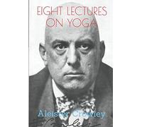 Eight Lectures on Yoga