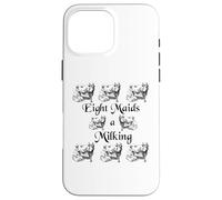 Eight Maids a Milking Twelve Days of Christmas Case for iPhone 16 Pro Max