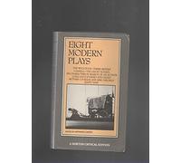 Eight Modern Plays: A Norton Critical Edition: 0 (Norton Critical Editions)