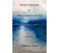 Eight Nights at the Harris Hotel