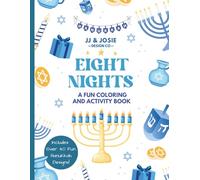 Eight Nights: Hanukkah Coloring Book for Kids Ages 3-5 & 4-8: Fun Chanukah Coloring Activity Book with Dreidels, Menorahs, Latkes, & More: Fun Holiday ... of Lights (Festive Fun Coloring Series)