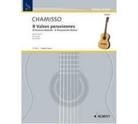 Eight Peruvian Waltzes Olivier Mayran de Chamisso Book [Softcover] Guitar Schott