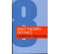 Eight Theories of Ethics