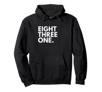 EIGHT THREE ONE Area Code 831 Salinas California Pullover Hoodie