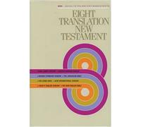 Eight Translations of the New Testament