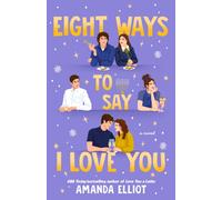 Eight Ways to Say I Love You